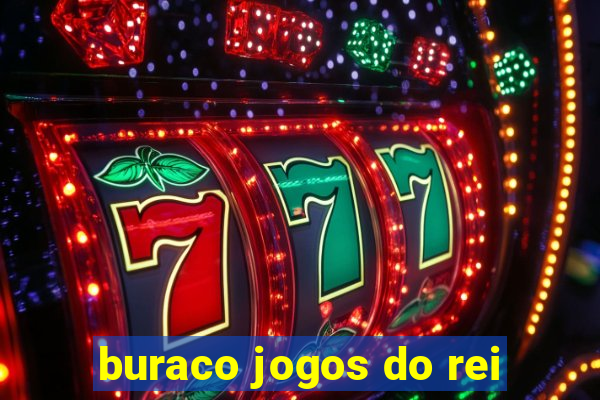 buraco jogos do rei